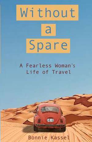 Without a Spare de Bonnie Kassel