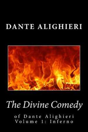 The Divine Comedy of Dante Alighieri--Volume 1 de Dante Alighieri