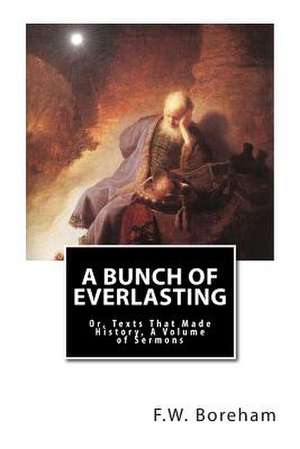 A Bunch of Everlasting de F. W. Boreham