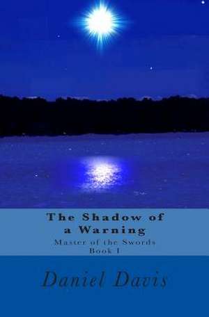 The Shadow of a Warning de Daniel Davis