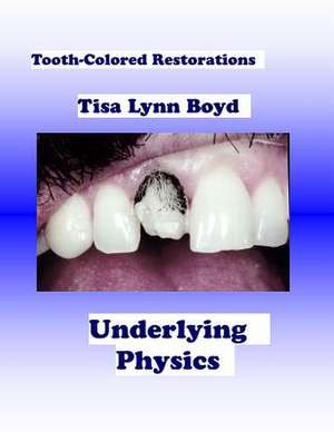 Tooth-Colored Restorations de Tisa Lynn Boyd