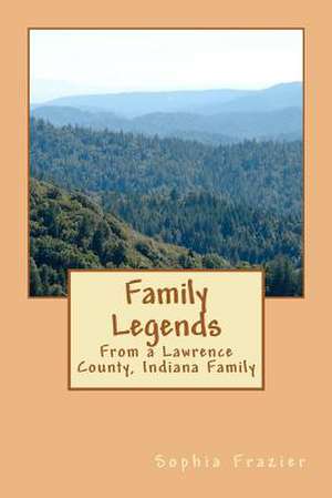 Family Legends de Sophia Frazier