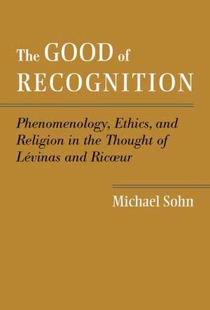 The Good of Recognition de Michael Sohn