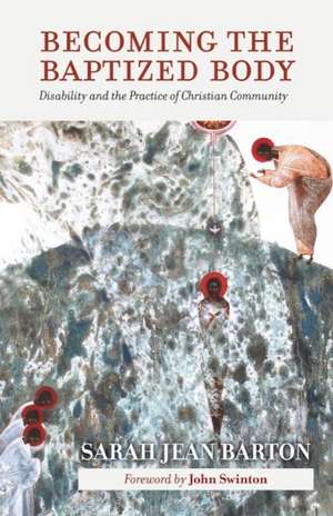 Becoming the Baptized Body de Sarah Jean Barton