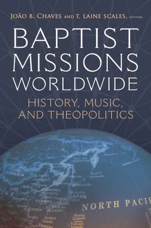 Baptist Missions Worldwide de João B. Chaves