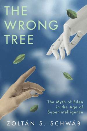 The Wrong Tree de Zoltan S. Schwab