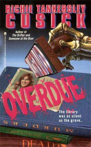 Overdue de Richie Tankersley Cusick