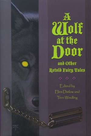 A Wolf at the Door de Ellen Datlow