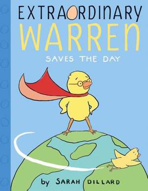 Extraordinary Warren Saves the Day de Sarah Dillard