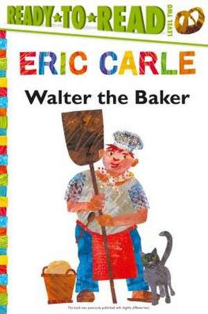 Walter the Baker de Eric Carle