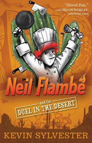 Neil Flambe and the Duel in the Desert de Kevin Sylvester