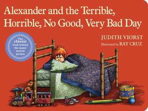 Alexander and the Terrible, Horrible, No Good, Very Bad Day de Judith Viorst