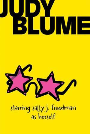 Starring Sally J. Freedman as Herself de Judy Blume