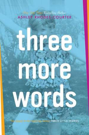 Three More Words de Ashley Rhodes-Courter