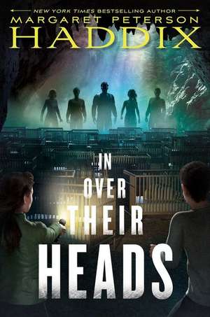 In Over Their Heads, 2 de Margaret Peterson Haddix