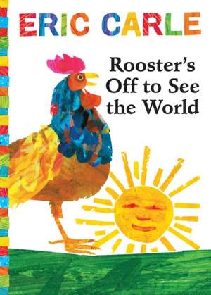 Rooster's Off to See the World [With Audio CD]: A Lift-The-Flap Book (Lap Edition) de Eric Carle