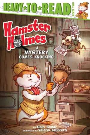 Hamster Holmes, a Mystery Comes Knocking de Albin Sadar