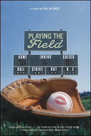 Playing the Field de Phil Bildner