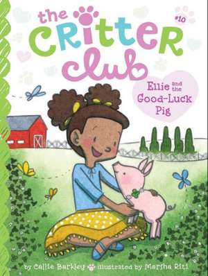 Ellie and the Good-Luck Pig de Callie Barkley