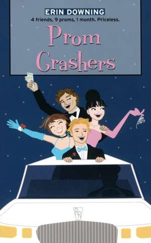 Prom Crashers de Erin Downing
