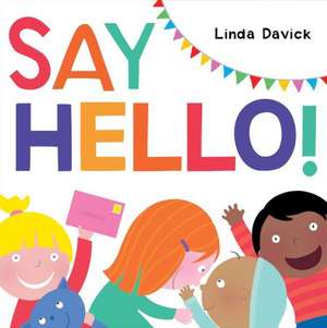 Say Hello! de Linda Davick