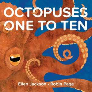 Octopuses One to Ten de Ellen Jackson