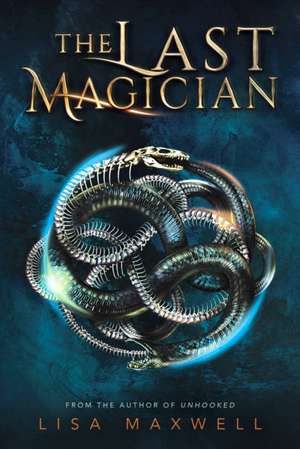 The Last Magician de Lisa Maxwell