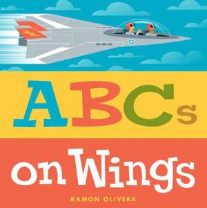 ABCs on Wings de Ramon Olivera