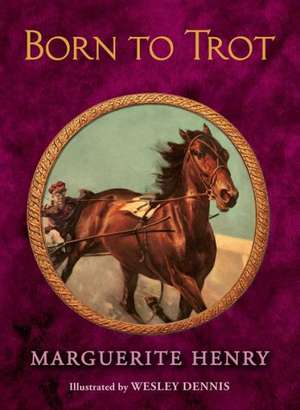 Born to Trot de Marguerite Henry