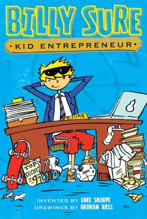 Billy Sure Kid Entrepreneur de Luke Sharpe