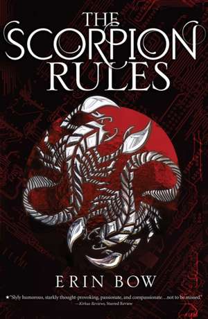 The Scorpion Rules de Erin Bow