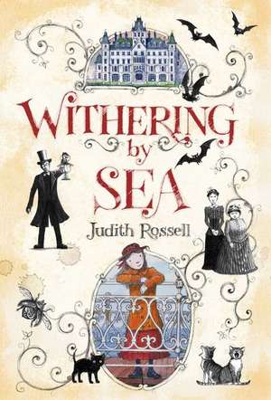 Withering-By-Sea de Judith Rossell