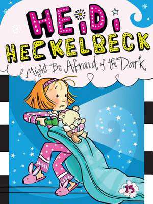 Heidi Heckelbeck Might Be Afraid of the Dark de Wanda Coven