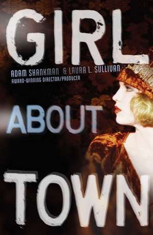 Girl about Town de Adam Shankman