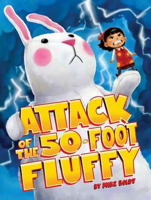 Attack of the 50-Foot Fluffy de Mike Boldt