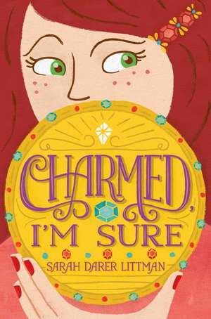 Charmed, I'm Sure de Sarah Darer Littman