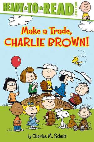 Make a Trade, Charlie Brown! de Charles M. Schulz