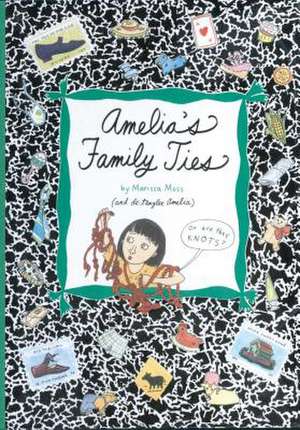 Amelia's Family Ties de Marissa Moss