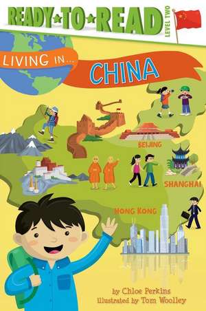 Living in . . . China de Chloe Perkins