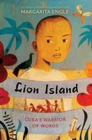 Lion Island de Margarita Engle