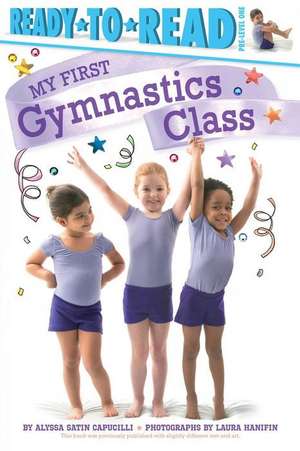 My First Gymnastics Class de Alyssa Satin Capucilli