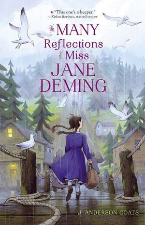 The Many Reflections of Miss Jane Deming de J. Anderson Coats