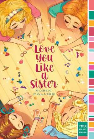 Love You Like a Sister de Robin Palmer