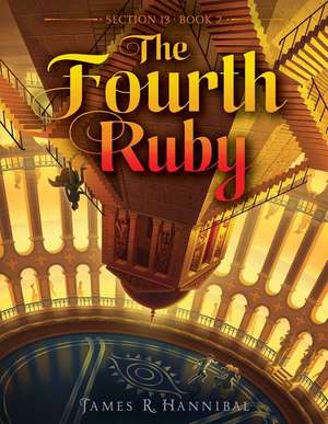 The Fourth Ruby de James R. Hannibal