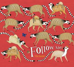 Follow Me! de Ellie Sandall