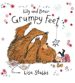 Grumpy Feet de Lisa Stubbs