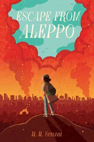 Escape from Aleppo de N. H. Senzai