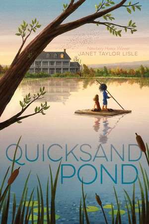 Quicksand Pond de Janet Taylor Lisle