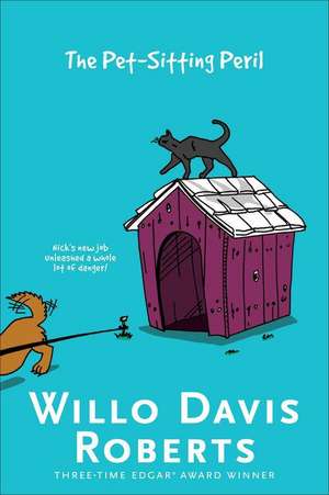 The Pet-Sitting Peril de Willo Davis Roberts