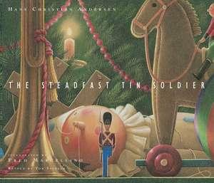 The Steadfast Tin Soldier de Tor Seidler